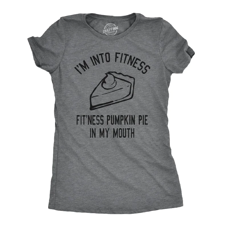 Fitness Pumpkin Pie In My Mouth Women's T Shirt