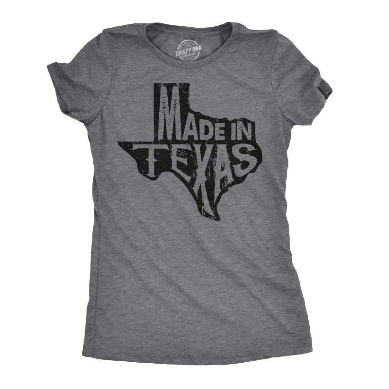 Made In Texas Women's T Shirt