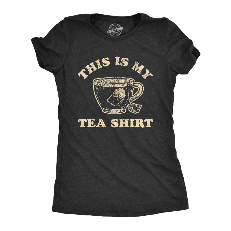 This Is My Tea Shirt Women's T Shirt